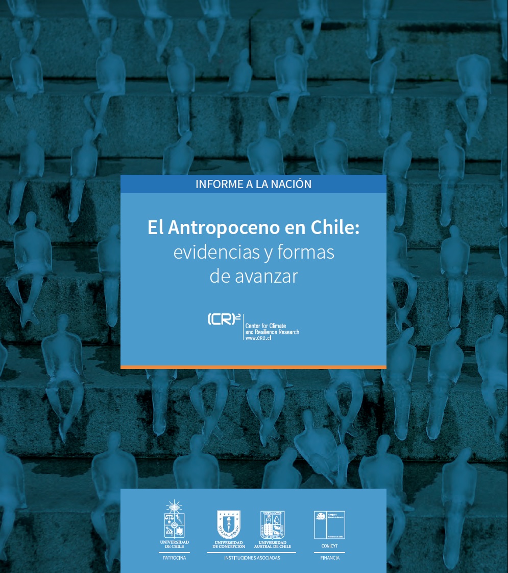 Informe a las Naciones – “Antropoceno en Chile: evidencias y formas de avanzar”