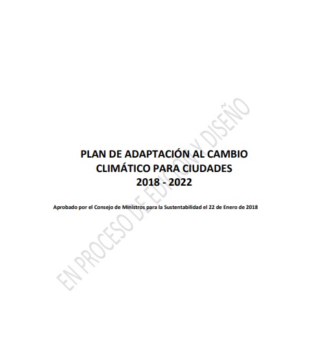 Plan de adaptación al cambio climático para ciudades 2018‐2022